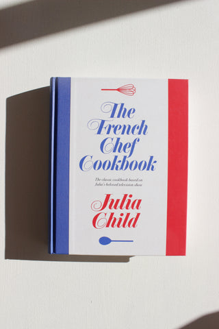 The French Chef Cookbook