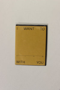 Fill in the Blank Card / I Want To With You